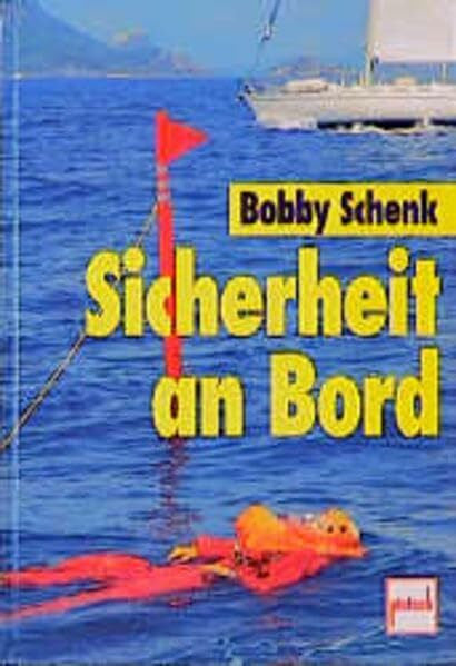 Schenk, Bobby Sicherheit an Bord