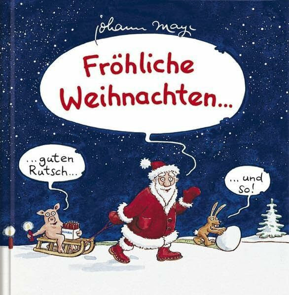 Mayr, Johann Fröhliche Weihnachten: Cartoon-Geschenkbuch: Guten Rutsch ... und so!