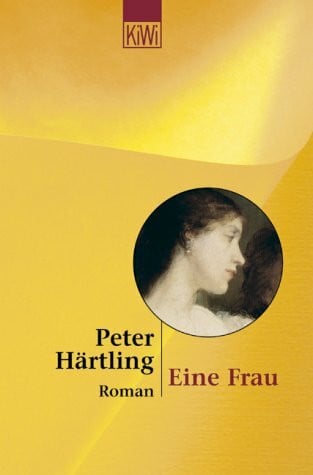 Härtling, Peter Eine Frau