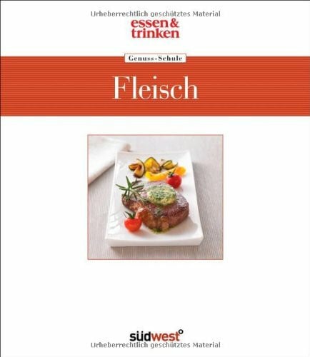essen & trinken Genuss-Schule Fleisch