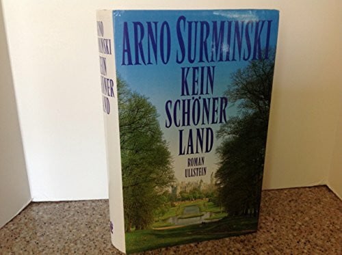Surminski, Arno Kein schöner Land: Roman