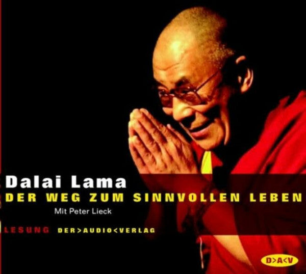 Gussek, Rainer Der Weg zum sinnvollen Leben: Lesung mit Peter Lieck (2 CDs) (Dalai Lama)