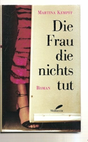 Kempff, Martina Die Frau die nichts tut: Roman