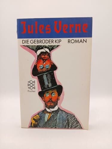 Verne, Jules Die Gebrüder Kip