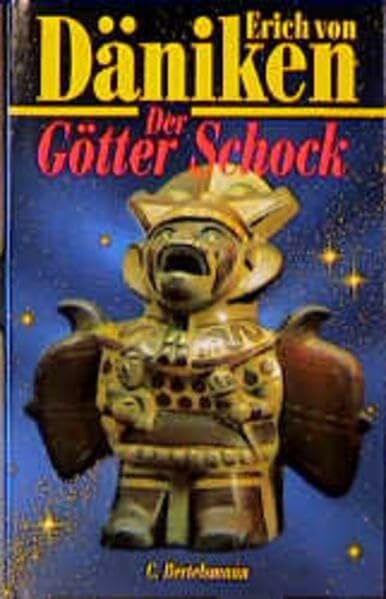 Däniken, Erich von Der Götter Schock