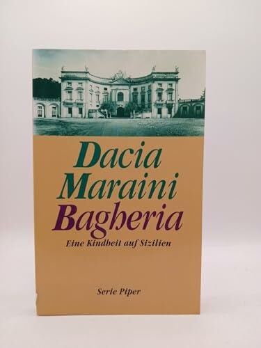 Kienlechner, Toni Bagheria: Eine Kindheit auf Sizilien (Piper Taschenbuch)
