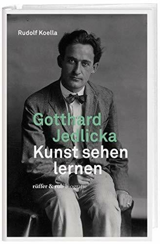 Koella, Rudolf Gotthard Jedlicka: Kunst sehen lernen