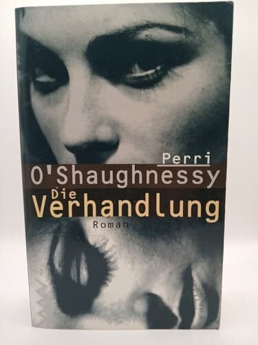 O'Shaughnessy, Perri Die Verhandlung