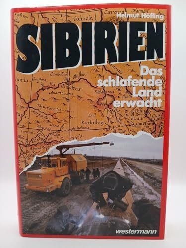 Höfling, Helmut Sibirien: Das schlafende Land erwacht