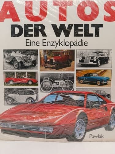 unbekannt Autos der Welt. Eine Enzyklopädie