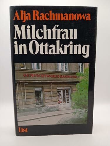 Rachmanowa, Alja Milchfrau in Ottakring. Tagebuch einer russischen Frau