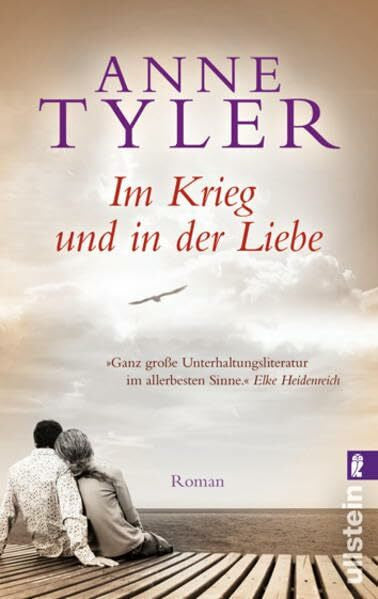 Tyler, Anne Im Krieg und in der Liebe (Ullstein Belletristik)