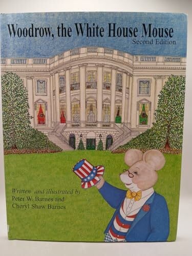 Barnes, Cheryl Shaw Woodrow, the White House Mouse