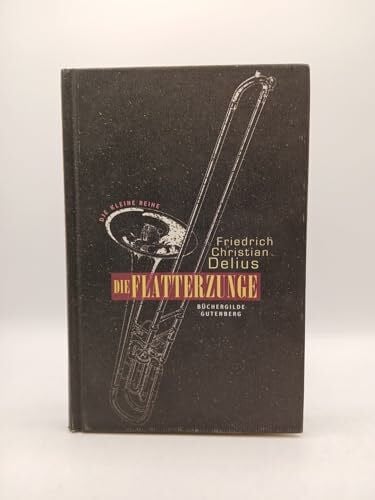 Delius, Friedrich Chr. Die Flatterzunge