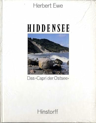 Herbert Ewe Hiddensee : Das 'Capri der Ostsee'