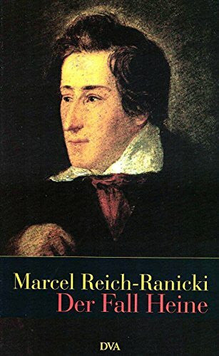 Reich-Ranicki, Marcel Der Fall Heine