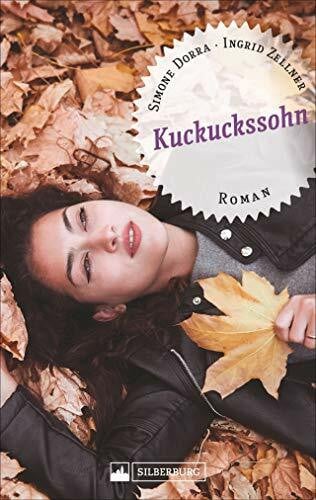 Zellner, Ingrid Kuckuckssohn.: Roman