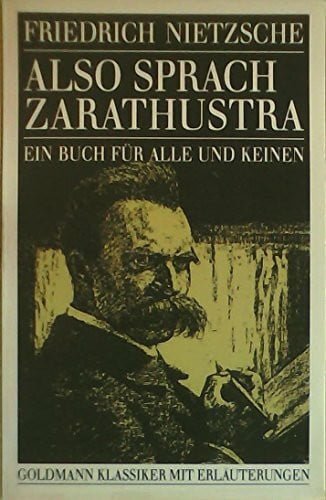Nietzsche, Friedrich Also sprach Zarathustra. Ein Buch für alle und keinen