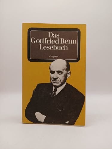 Benn, Gottfried Das Gottfried Benn Lesebuch. Ein Querschnitt durch das Prosawerk.