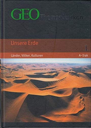 Gaede, Peter-Matthias [Hrsg.] GEO Themenlexikon Band 1: Unsere Erde - Länder, Völker, Kulturen