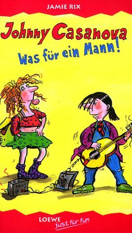 Rix, Jamie Johnny Casanova - Was für ein Mann!