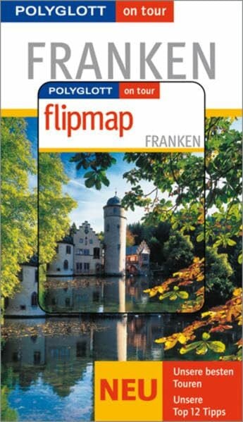Heckel, Willy Polyglott on tour. Franken, mit Flipmap
