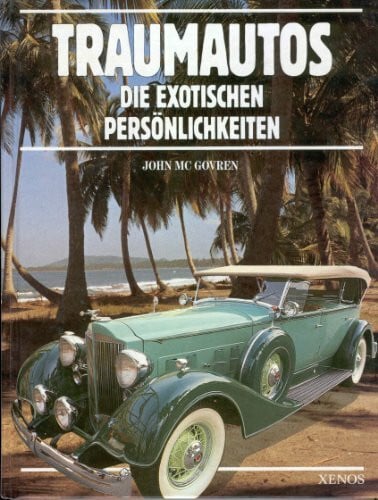 Dickerhof, Susanne Traumautos: Die exotischen Persönlichkeiten