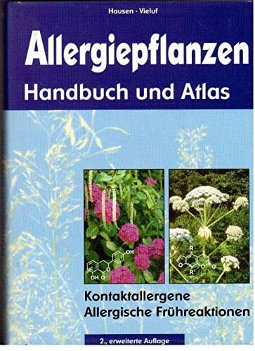 Hausen Allergiepflanzen - Handbuch und Atlas. Kontakallergene Allergische Frühreaktionen.