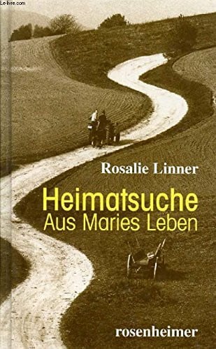 Linner, Rosalie Heimatsuche