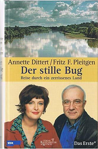 Pleitgen, Fritz F Der stille Bug. Reise durch ein zerissenes Land