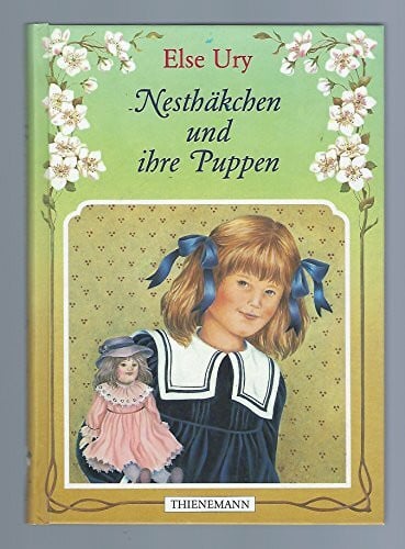 Ury, Else Nesthäkchen, Bd.1, Nesthäkchen und ihre Puppen: Eine Geschichte für kleine Mädchen
