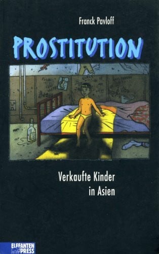 Stein, Claudia Prostitution: Verkaufte Kinder in Asien