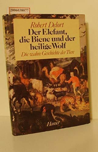 Winiger, Josef Der Elefant, die Biene und der heilige Wolf