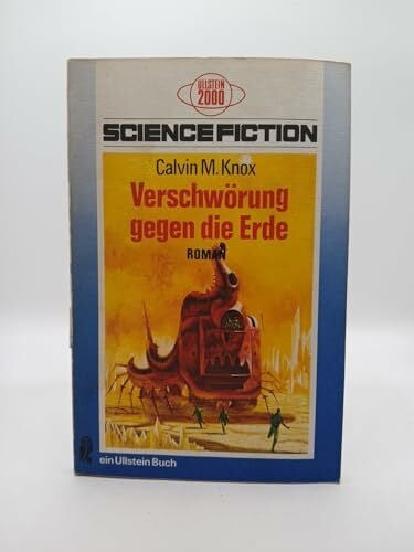 Knox, Calvin M. Verschwörung gegen die Erde.