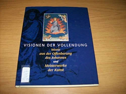 unbekannt Visionen der Vollendung