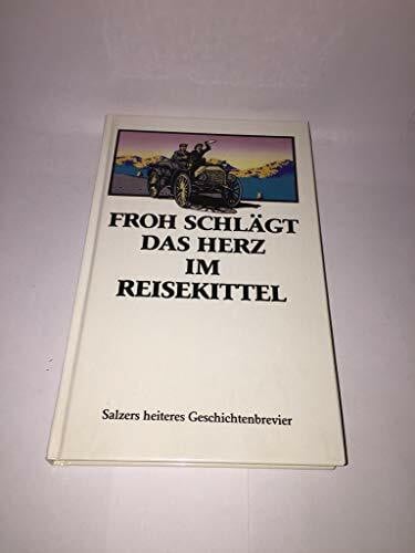 Salzer, Barbara Froh schlägt das Herz im Reisekittel