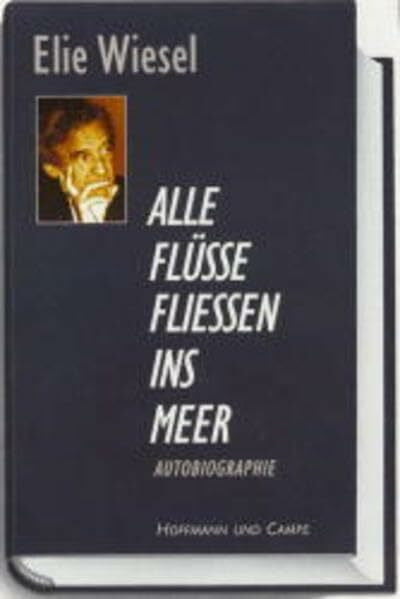 Müller, Sabine Alle Flüsse fliessen ins Meer: Autobiographie