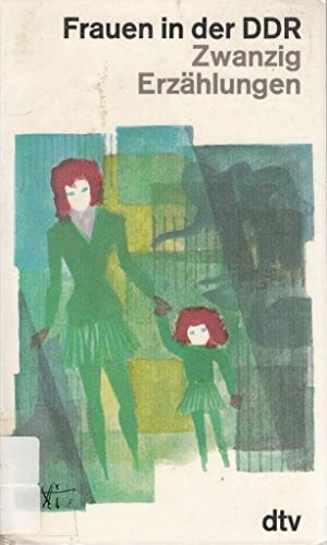 Wolff, Lutz-W. Frauen in der DDR - 20 Erzählungen