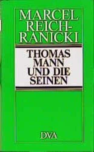 REICH-RANICKI, Marcel Thomas Mann und die Seinen