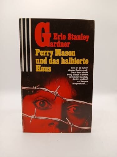 Gardner, Erle S Perry Mason und das halbierte Haus (Scherz Krimi)