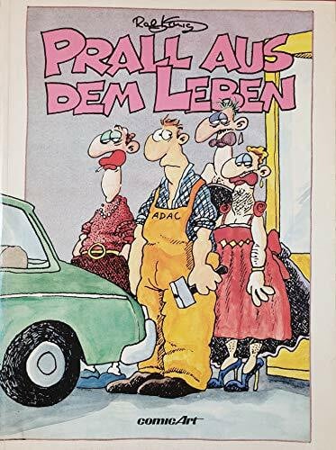 Ralf König Prall aus dem Leben