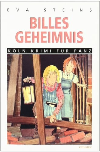 Steins, Eva Billes Geheimnis (Köln Krimi für Pänz)
