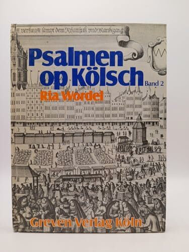 Wordel, Ria Psalmen op Kölsch. Band 2.