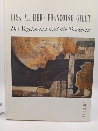 Lisa Alther Der Vogelmann und die Tänzerin