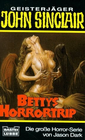 Jason Dark Bettys Horrortrip (Geisterjäger John Sinclair)