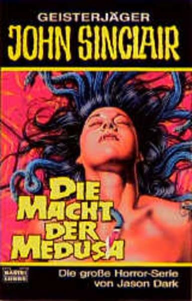 Dark, Jason Die Macht der Medusa (John Sinclair. Bastei Lübbe Taschenbücher)