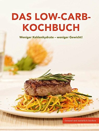 Tandem Verlag Das Low-Carb-Kochbuch
