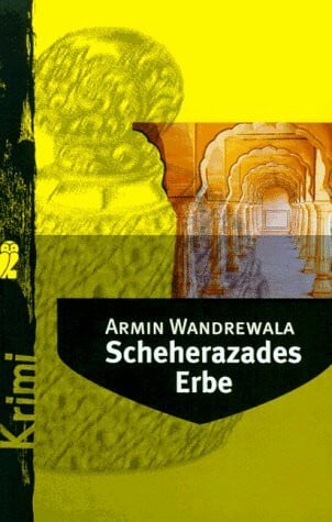 Wandrewala, Armin Scheherazades Erbe