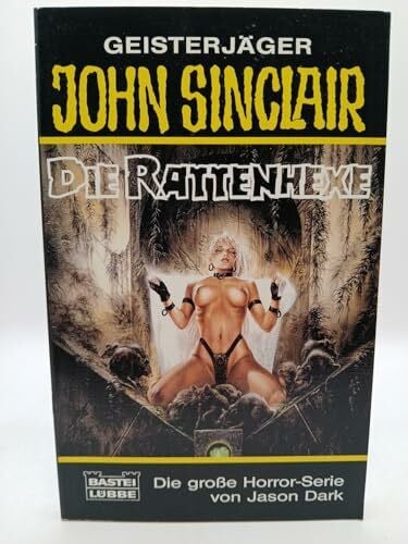 Dark, Jason Die Rattenhexe (John Sinclair. Bastei Lübbe Taschenbücher)