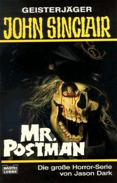 Dark, Jason Mr. Postman (John Sinclair. Bastei Lübbe Taschenbücher)